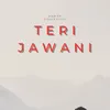 Teri Jawani